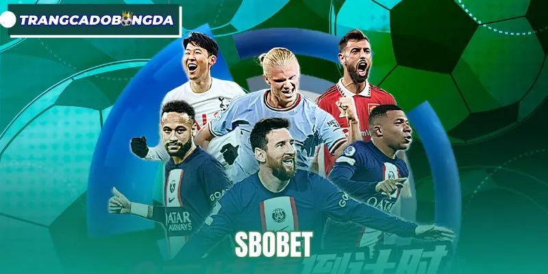 SBOBET - Đánh Giá Hồ Sơ Pháp Lý Và Kèo Châu Á Chuẩn Xác