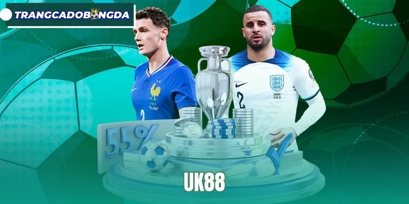 UK88 - Trang Cá Cược Bóng Đá Với Hệ Thống Kèo Đa Dạng